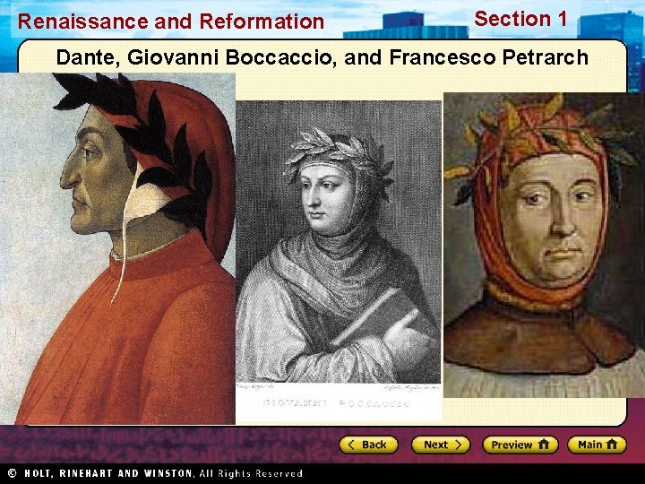 Renaissance and Reformation Section 1 Dante, Giovanni Boccaccio, and Francesco Petrarch 