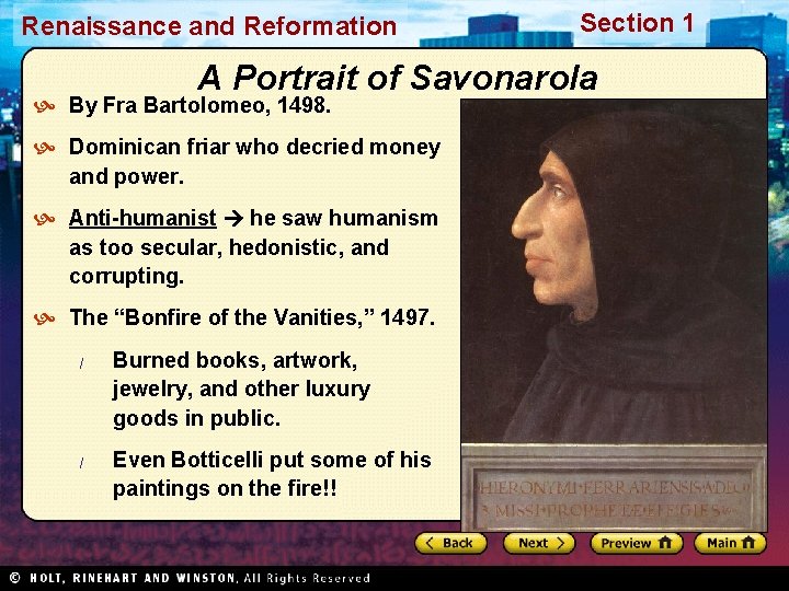 Renaissance and Reformation Section 1 A Portrait of Savonarola By Fra Bartolomeo, 1498. Dominican