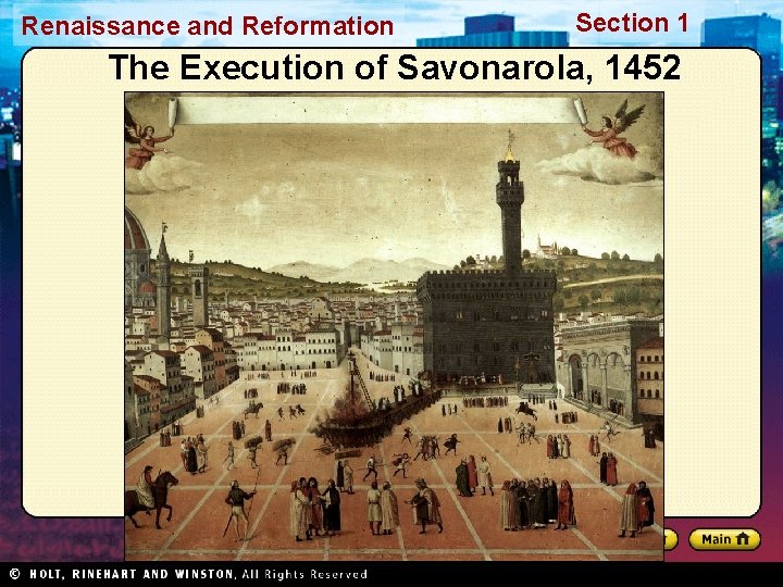 Renaissance and Reformation Section 1 The Execution of Savonarola, 1452 