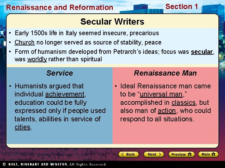 Section 1 Renaissance and Reformation Secular Writers • Early 1500 s life in Italy