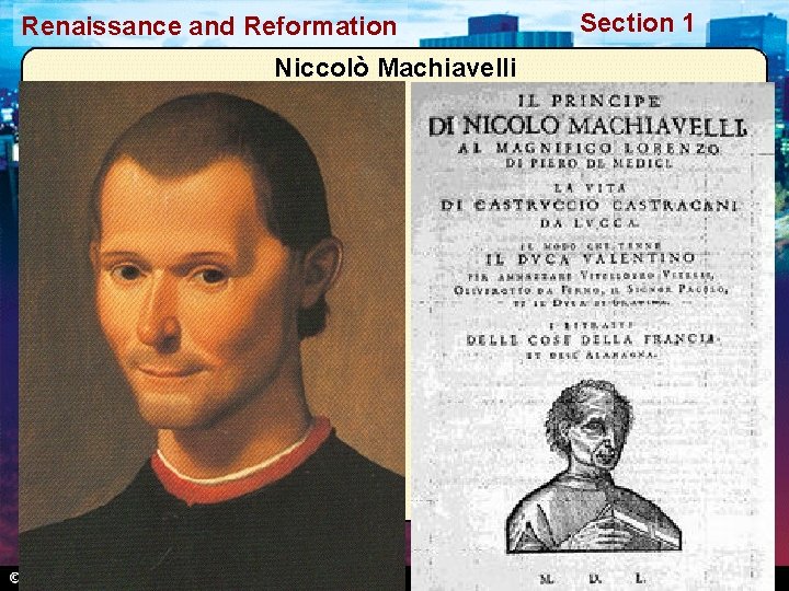 Renaissance and Reformation Niccolò Machiavelli Section 1 