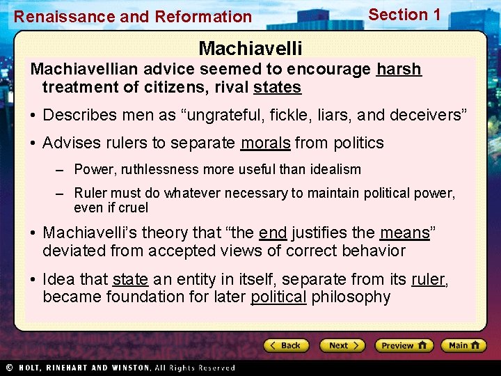 Renaissance and Reformation Section 1 Machiavellian advice seemed to encourage harsh treatment of citizens,