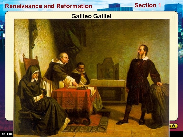 Renaissance and Reformation Galileo Galilei Section 1 