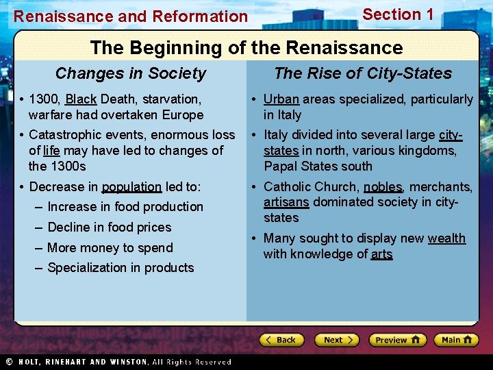 Renaissance and Reformation Section 1 The Beginning of the Renaissance Changes in Society The