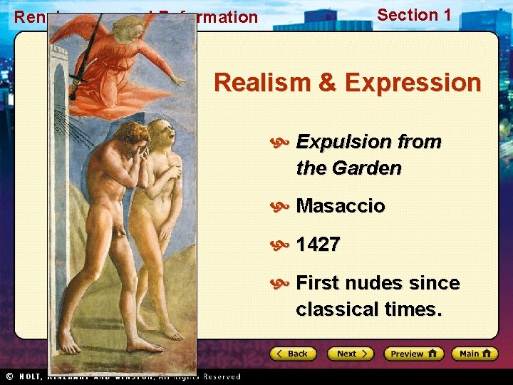 Section 1 Renaissance and Reformation Realism & Expression Expulsion from the Garden Masaccio 1427