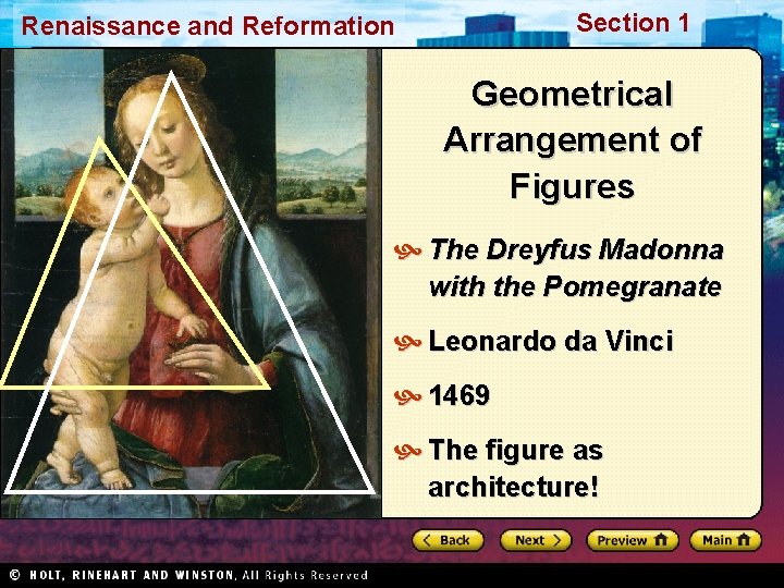 Section 1 Renaissance and Reformation Geometrical Arrangement of Figures The Dreyfus Madonna with the