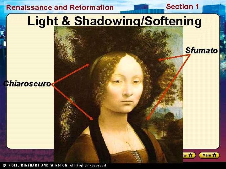 Renaissance and Reformation Section 1 Light & Shadowing/Softening Edges Chiaroscuro Sfumato 