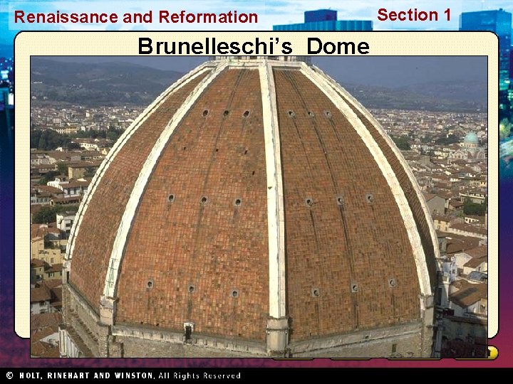Renaissance and Reformation Brunelleschi’s Dome Section 1 