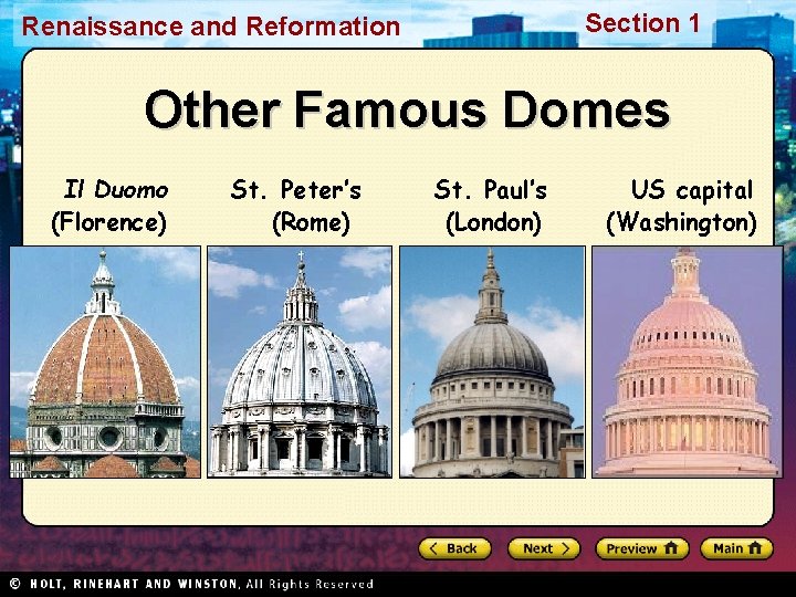 Section 1 Renaissance and Reformation Other Famous Domes Il Duomo (Florence) St. Peter’s (Rome)