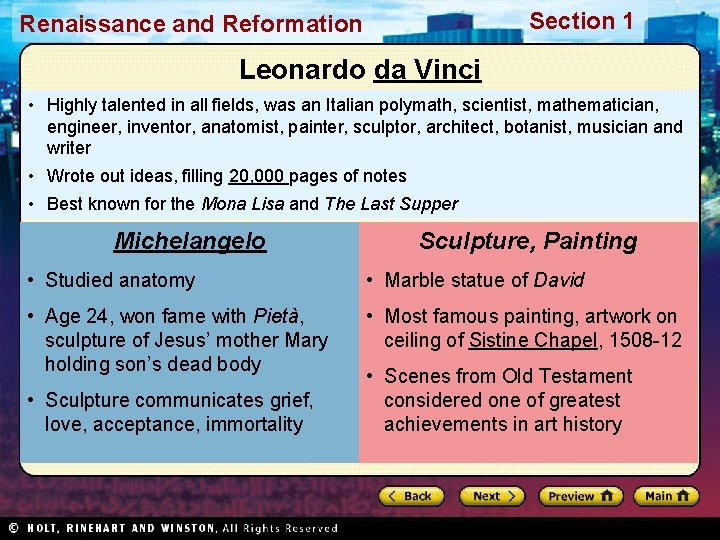 Section 1 Renaissance and Reformation Leonardo da Vinci • Highly talented in all fields,
