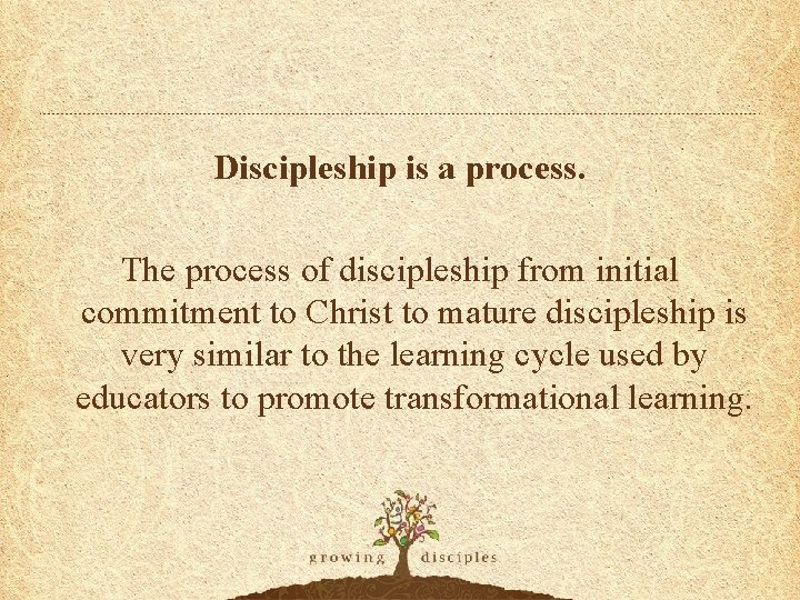 Discipleship is a process. The process of discipleship from initial commitment to Christ to