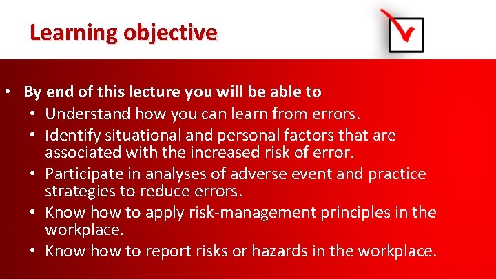 Learning objective • By end of this lecture you will be able to •