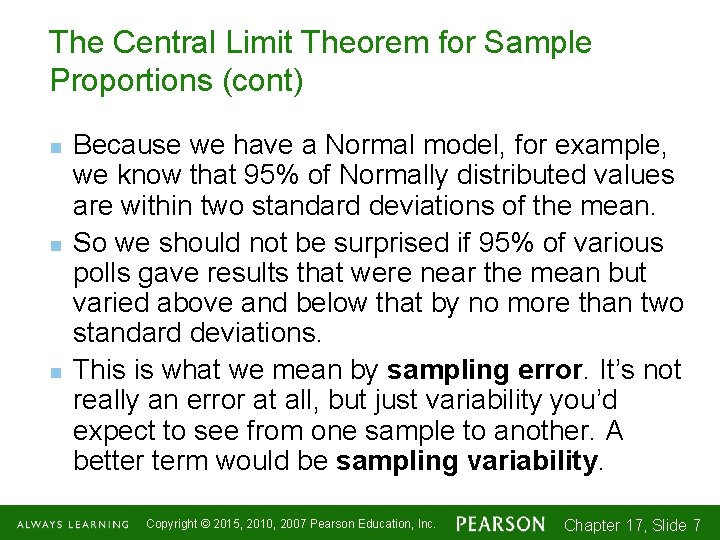 The Central Limit Theorem for Sample Proportions (cont) n n n Because we have