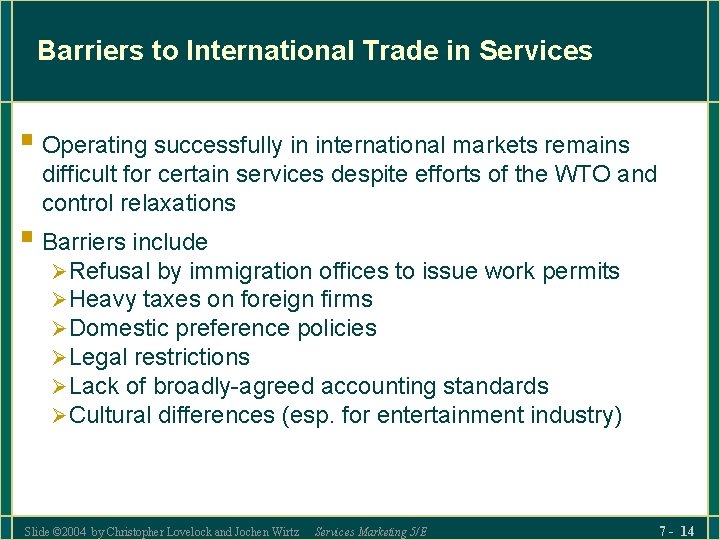 Barriers to International Trade in Services § Operating successfully in international markets remains difficult