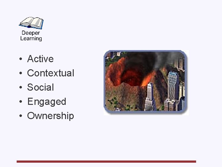  • • • Active Contextual Social Engaged Ownership 