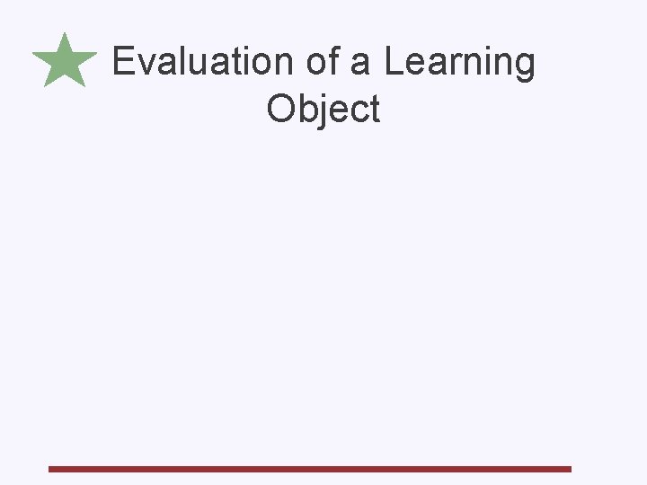 Evaluation of a Learning Object 
