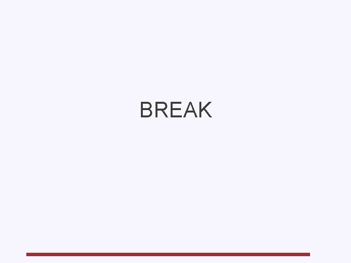 BREAK 