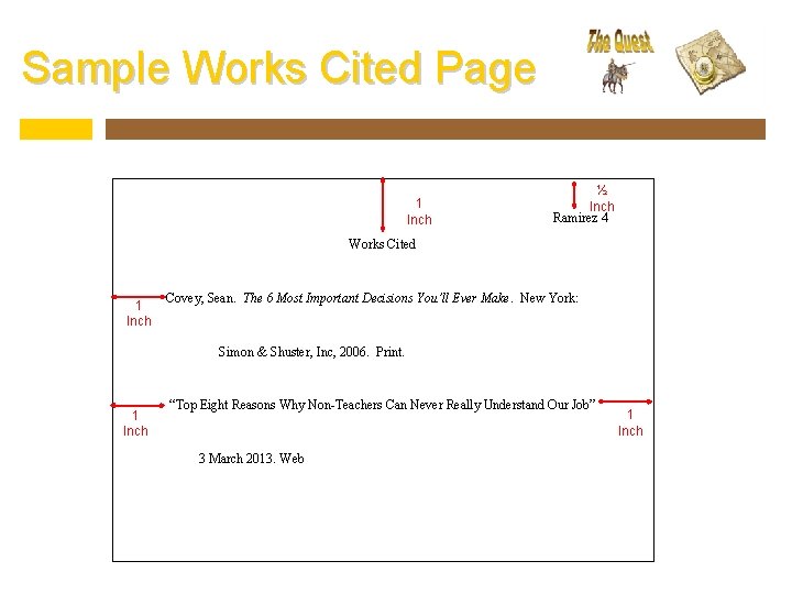 Sample Works Cited Page 1 Inch ½ Inch Ramirez 4 Works Cited 1 Inch