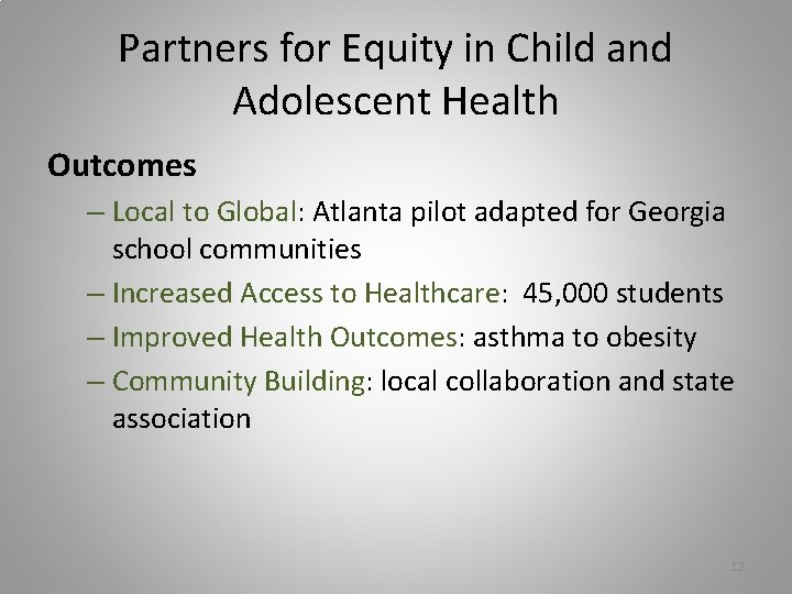 Partners for Equity in Child and Adolescent Health Outcomes – Local to Global: Atlanta