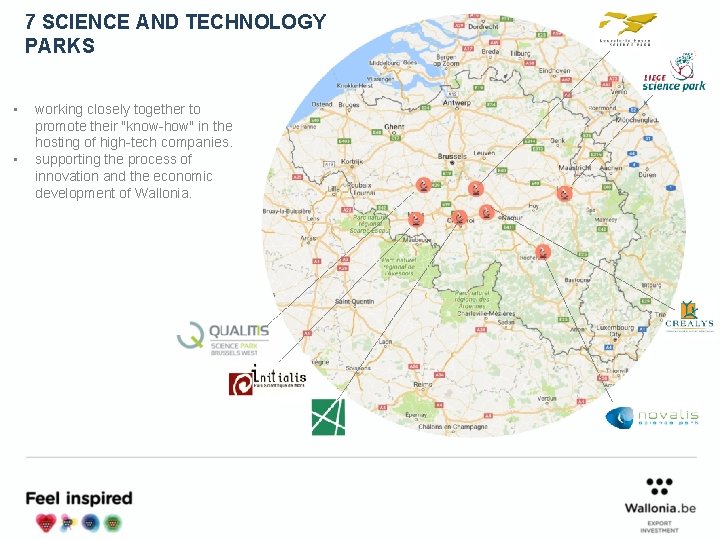 7 SCIENCE AND TECHNOLOGY PARKS • • working closely together to promote their "know-how"