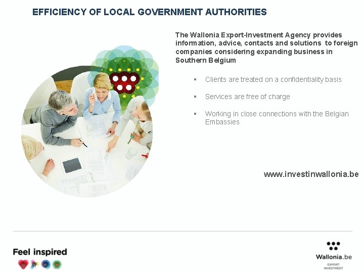 EFFICIENCY OF LOCAL GOVERNMENT AUTHORITIES The Wallonia Export-Investment Agency provides information, advice, contacts and