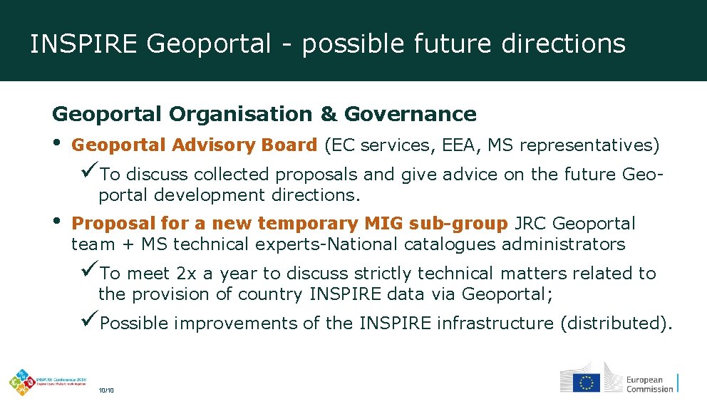 INSPIRE Geoportal - possible future directions Geoportal Organisation & Governance • Geoportal Advisory Board