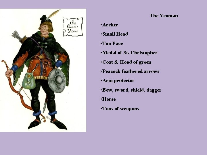 The Yeoman • Archer • Small Head • Tan Face • Medal of St.