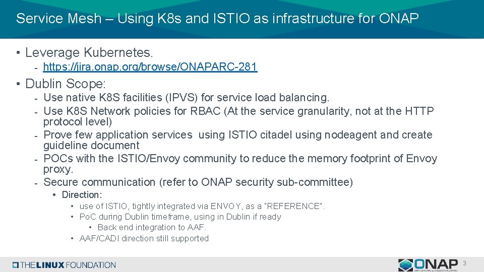 Service Mesh – Using K 8 s and ISTIO as infrastructure for ONAP •