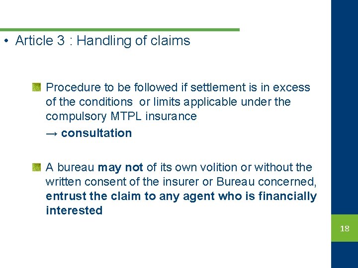  • Article 3 : Handling of claims Procedure to be followed if settlement