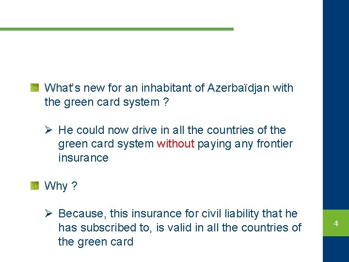 What’s new for an inhabitant of Azerbaïdjan with the green card system ? Ø