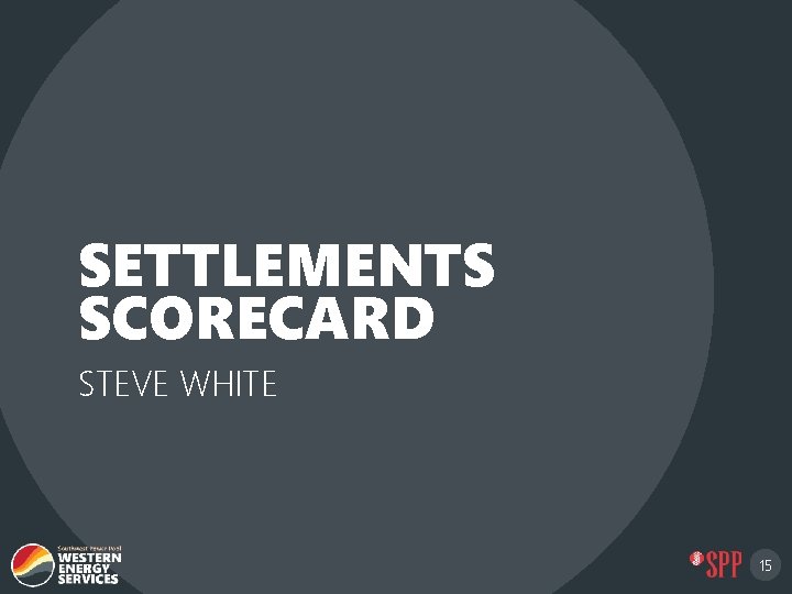 SETTLEMENTS SCORECARD STEVE WHITE 15 