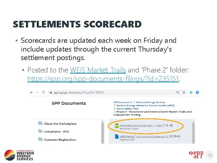 SETTLEMENTS SCORECARD • Scorecards are updated each week on Friday and include updates through