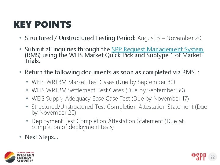 KEY POINTS • Structured / Unstructured Testing Period: August 3 – November 20 •