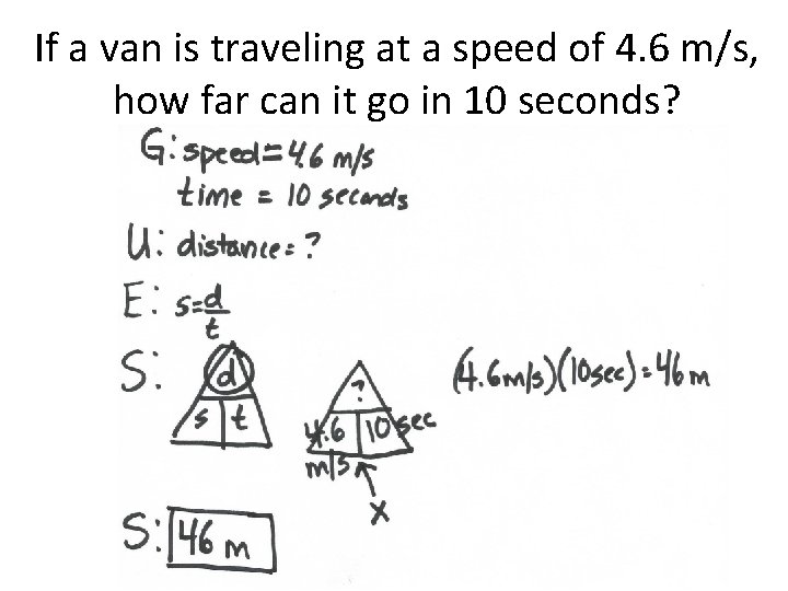 If a van is traveling at a speed of 4. 6 m/s, how far