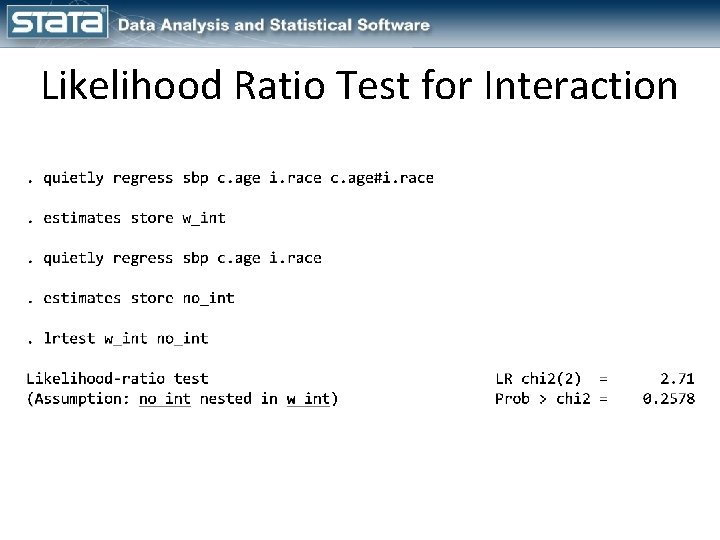 Likelihood Ratio Test for Interaction 