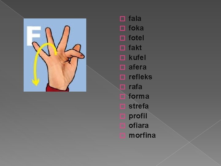 � � � � fala foka fotel fakt kufel afera refleks rafa forma strefa