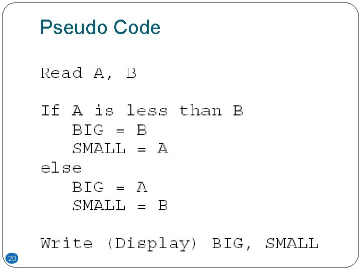 Pseudo Code 20 Pseudo Code 20