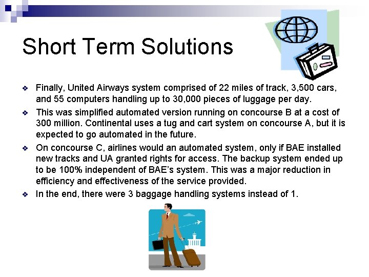 Short Term Solutions v v Finally, United Airways system comprised of 22 miles of