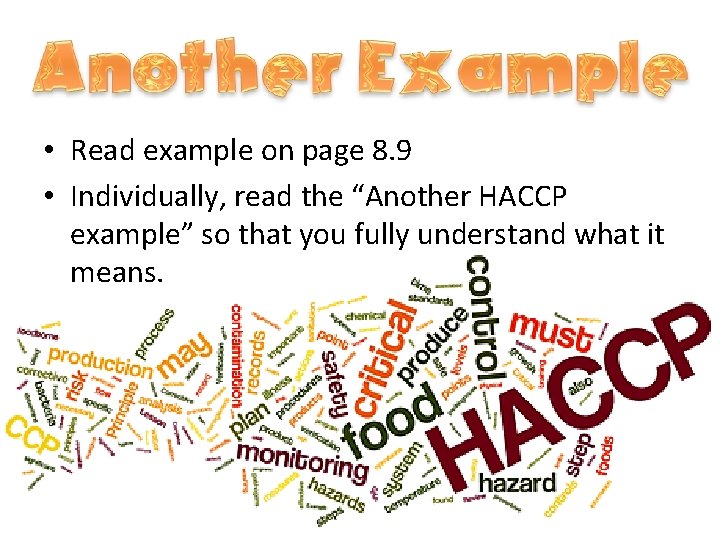  • Read example on page 8. 9 • Individually, read the “Another HACCP