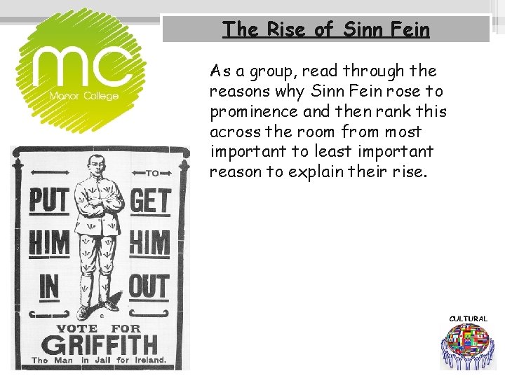 The Rise of Sinn Fein As a group, read through the reasons why Sinn