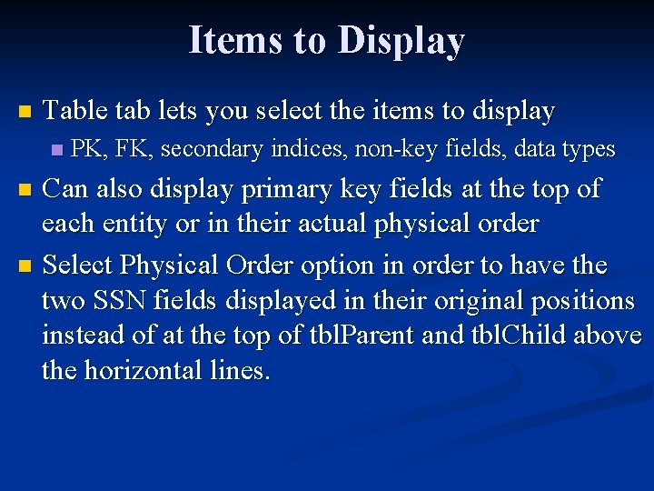 Items to Display n Table tab lets you select the items to display n