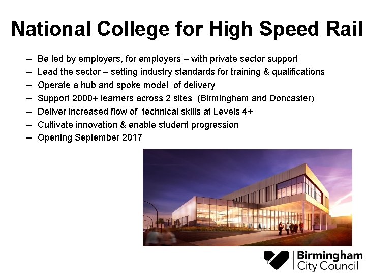 National College for High Speed Rail – – – – Be led by employers,
