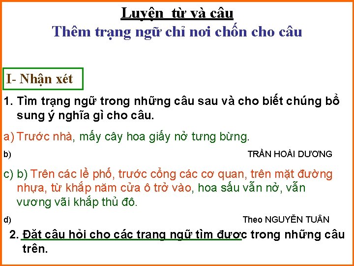 Luyện từ và câu Thêm trạng ngữ chỉ nơi chốn cho câu I- Nhận