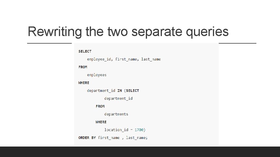 Rewriting the two separate queries 