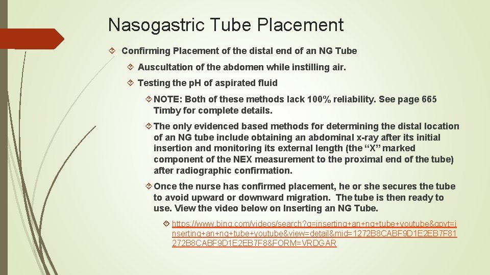 Nasogastric Tube Placement Confirming Placement of the distal end of an NG Tube Auscultation