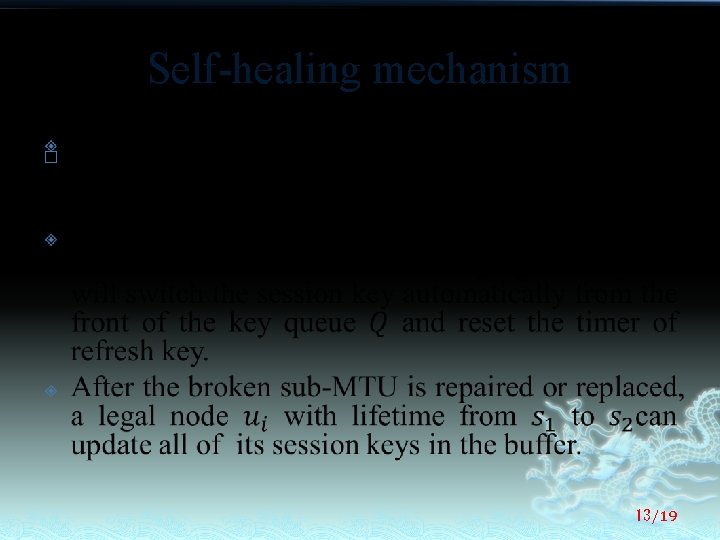 Self-healing mechanism � 13/19 