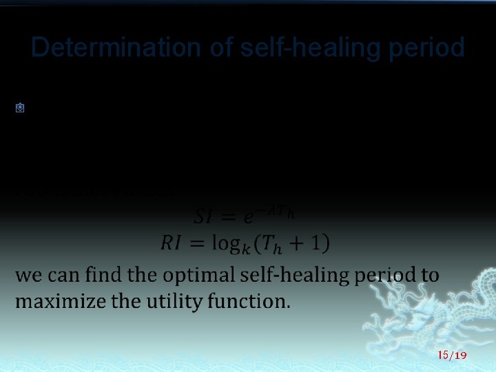 Determination of self-healing period � 15/19 