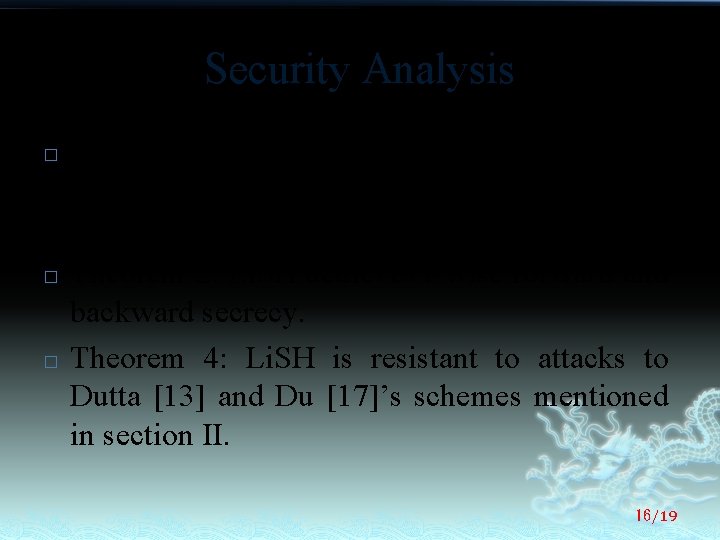 Security Analysis � � � Theorem 1: Li. SH is a session key distribution