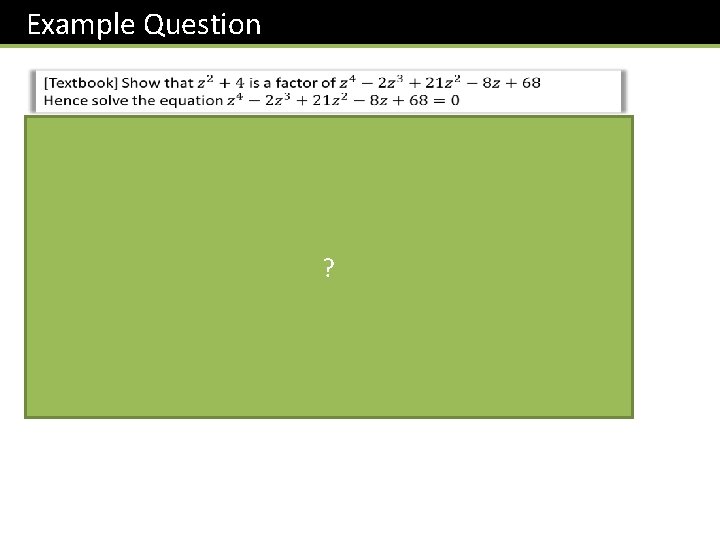 Example Question ? 
