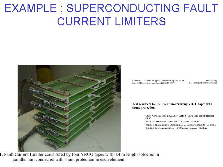 EXAMPLE : SUPERCONDUCTING FAULT CURRENT LIMITERS 